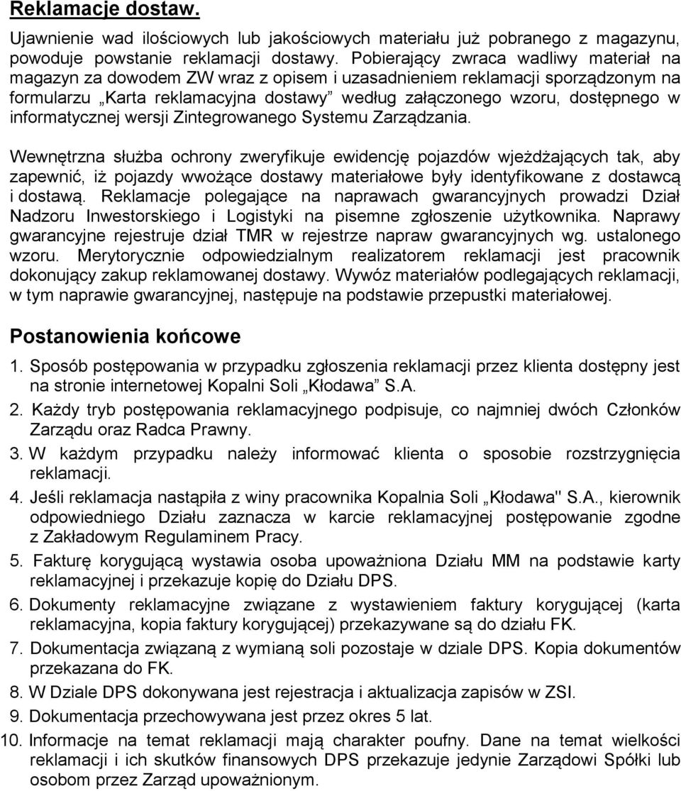 informatycznej wersji Zintegrowanego Systemu Zarządzania.