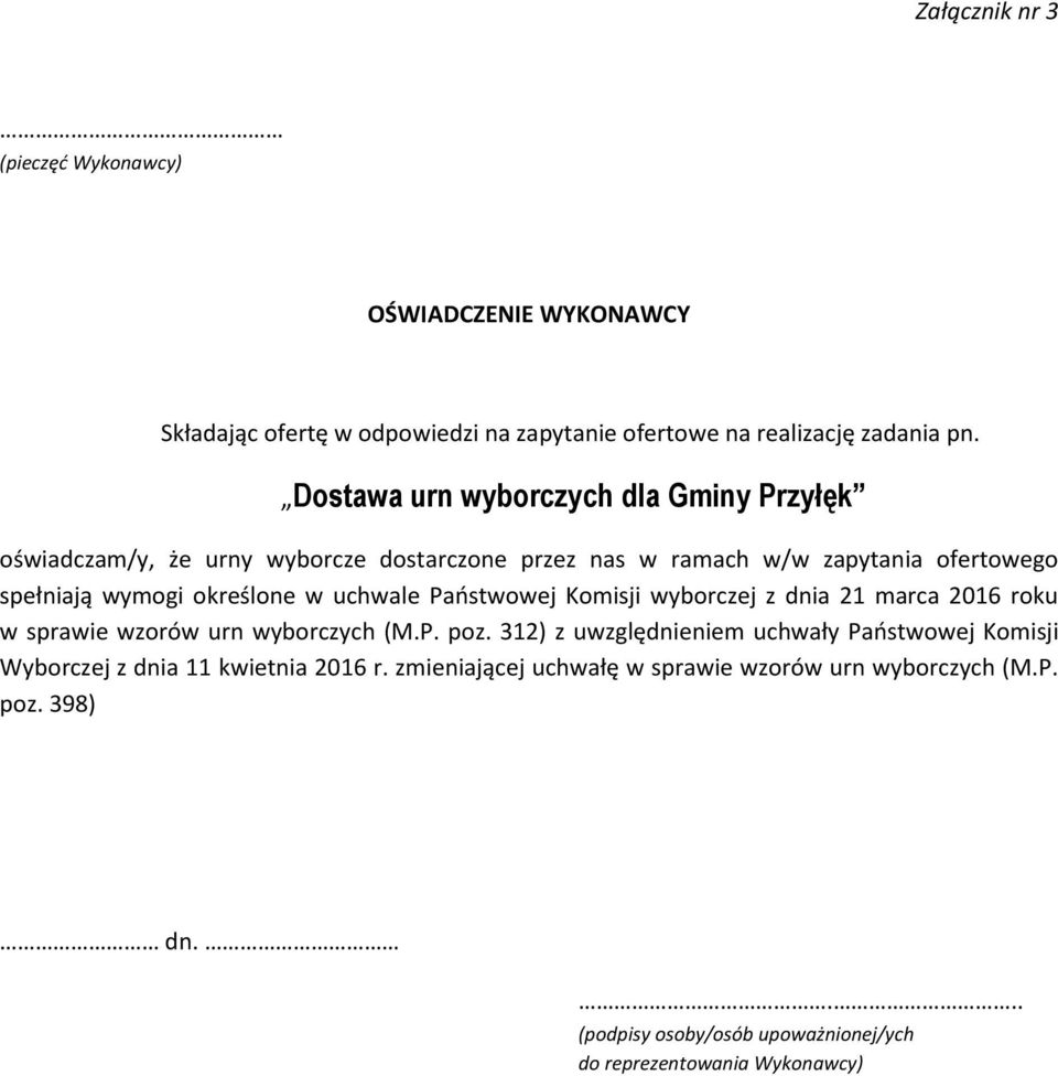 uchwale Państwowej Komisji wyborczej z dnia 21 marca 2016 roku w sprawie wzorów urn wyborczych (M.P. poz.