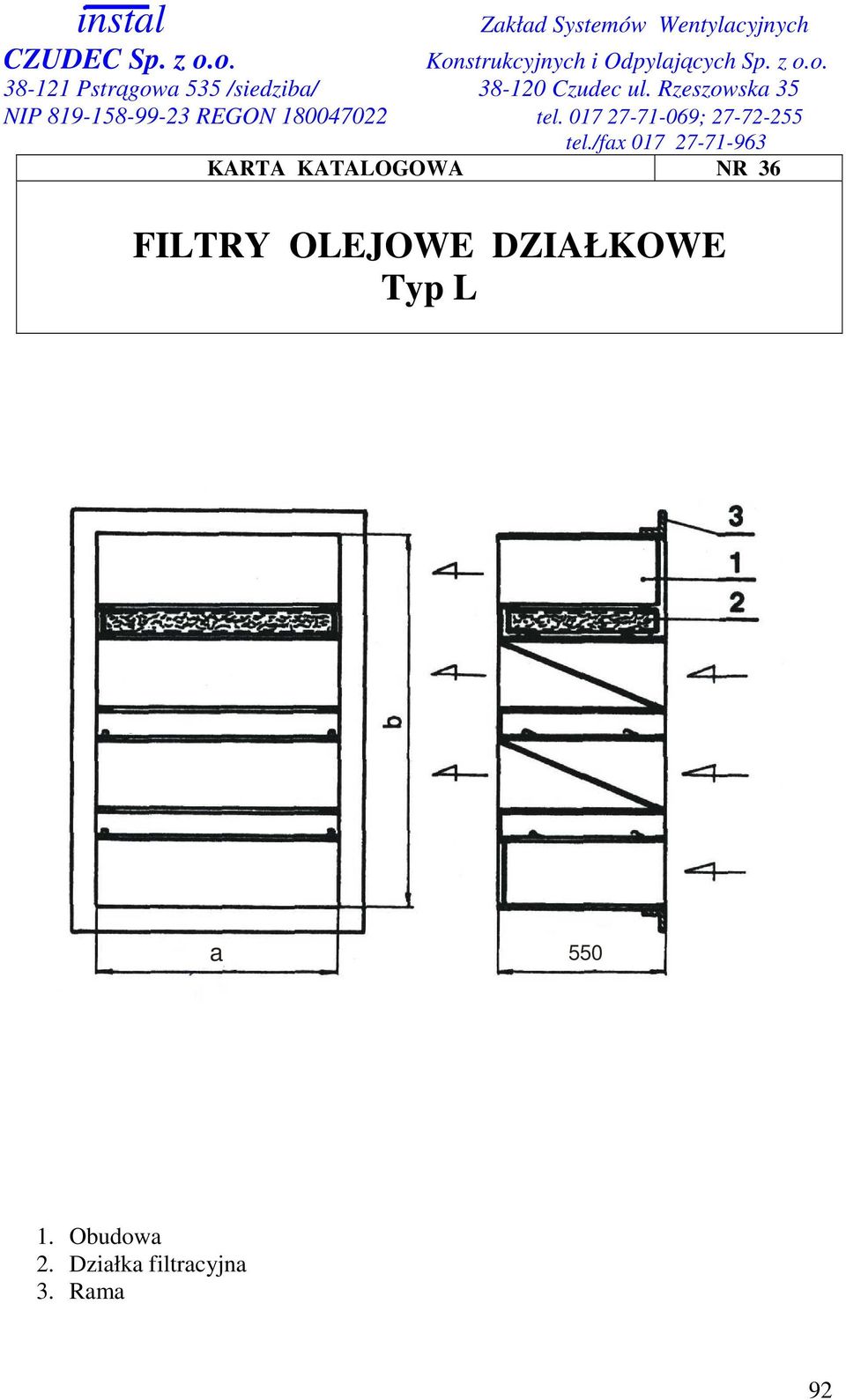 Typ L a 550 1. Obudowa 2.