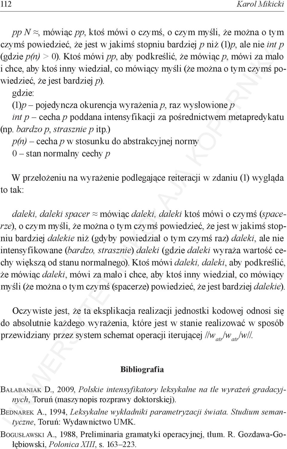 gdzie: (1)p pojedyncza okurencja wyrażenia p, raz wysłowione p int p cecha p poddana intensyfikacji za pośrednictwem metapredykatu (np. bardzo p, strasznie p itp.