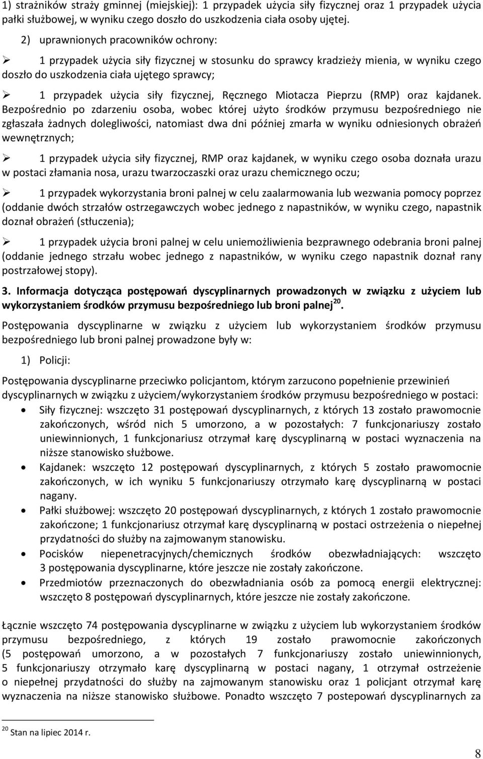 fizycznej, Ręcznego Miotacza Pieprzu (RMP) oraz kajdanek.
