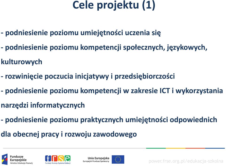 przedsiębiorczości - podniesienie poziomu kompetencji w zakresie ICT i wykorzystania narzędzi