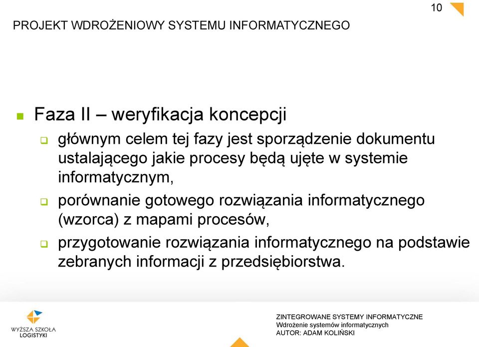 informatycznym, porównanie gotowego rozwiązania informatycznego (wzorca) z mapami