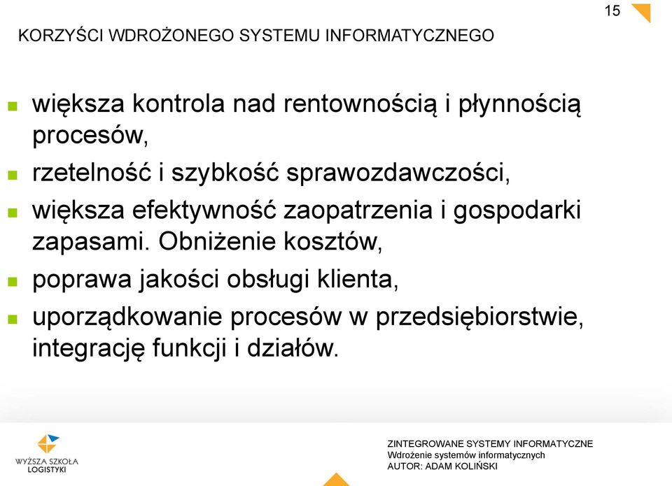 efektywność zaopatrzenia i gospodarki zapasami.