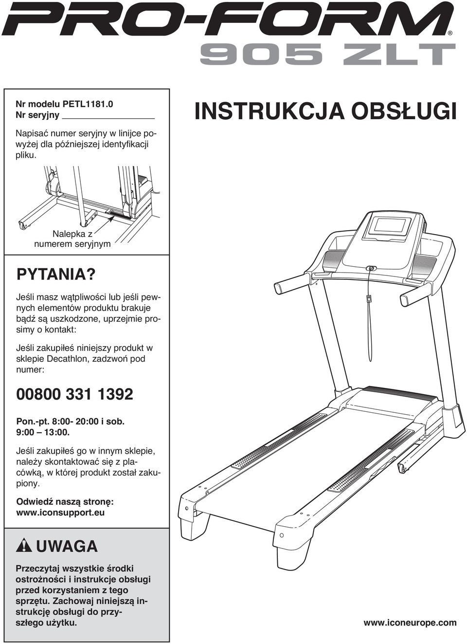 numer: 00800 1 192 Pon.-pt. 8:00-20:00 i sob. 9:00 1:00. Jeśli zakupiłeś go w innym sklepie, należy skontaktować się z placówką, w której produkt został zakupiony.