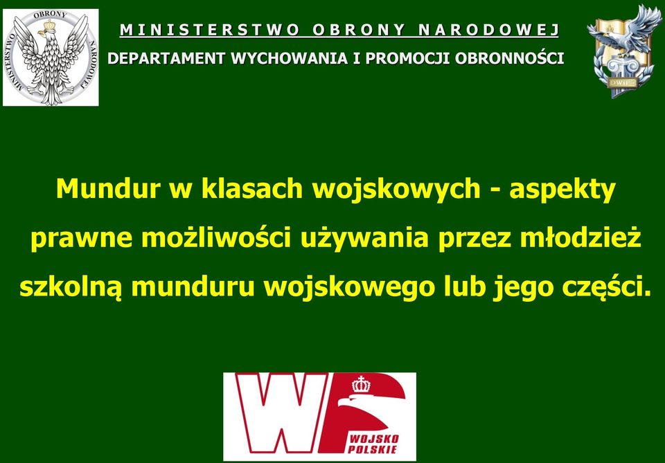 klasach wojskowych - aspekty prawne możliwości używania