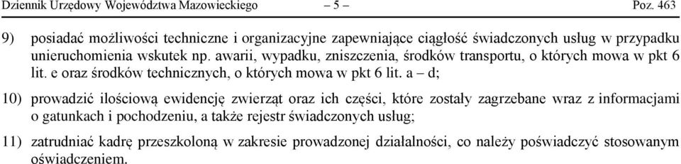 awarii, wypadku, zniszczenia, środków transportu, o których mowa w pkt 6 lit. e oraz środków technicznych, o których mowa w pkt 6 lit.