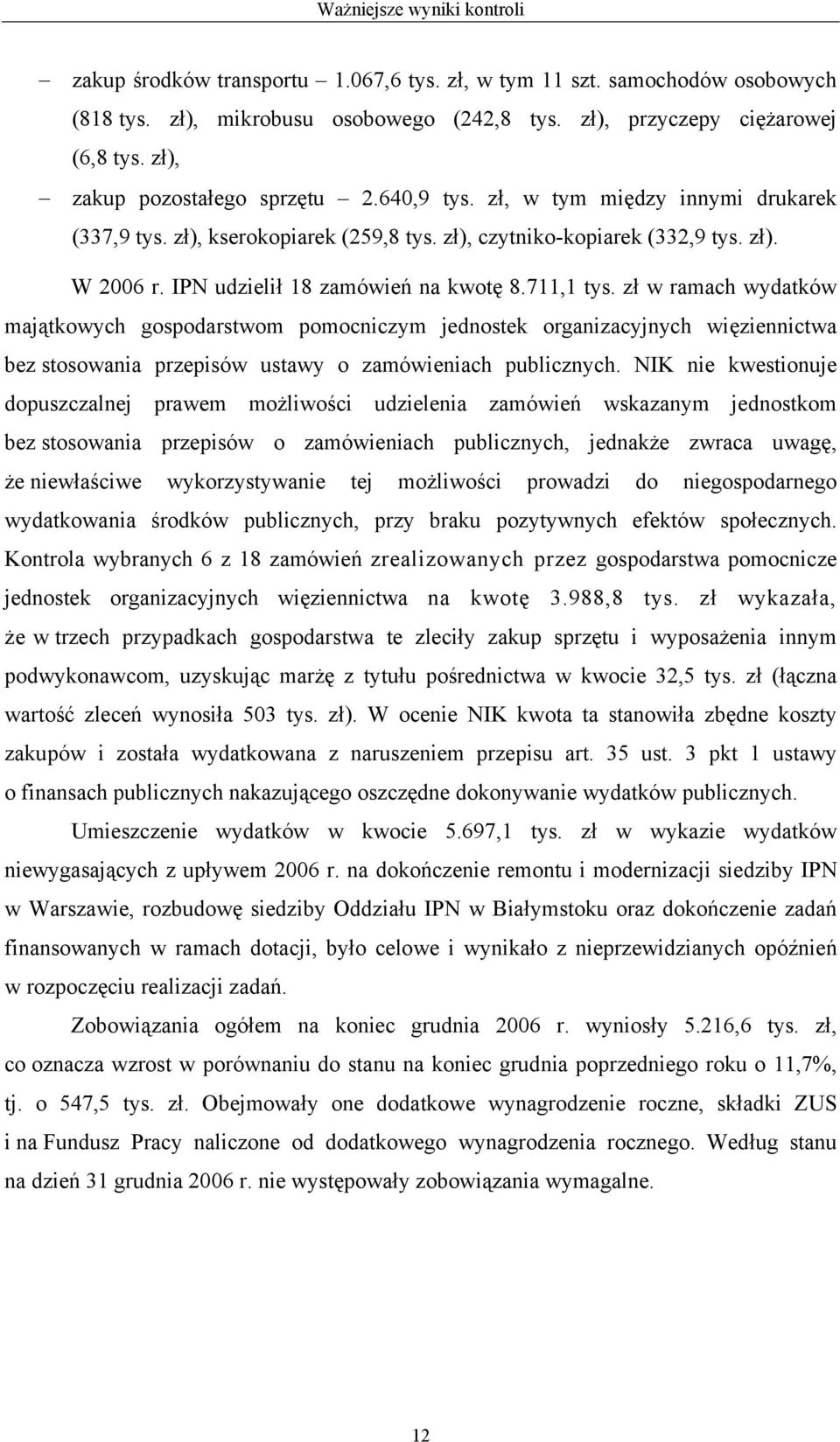 IPN udzielił 18 zamówień na kwotę 8.711,1 tys.