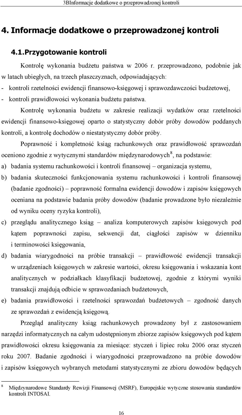 wykonania budżetu państwa.