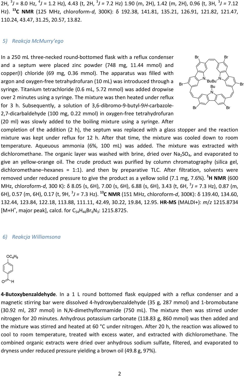 44 mmol) and copper(i) chloride (69 mg, 0.36 mmol). The apparatus was filled with argon and oxygen-free tetrahydrofuran (10 ml) was introduced through a Bu Bu Bu syringe. Titanium tetrachloride (0.
