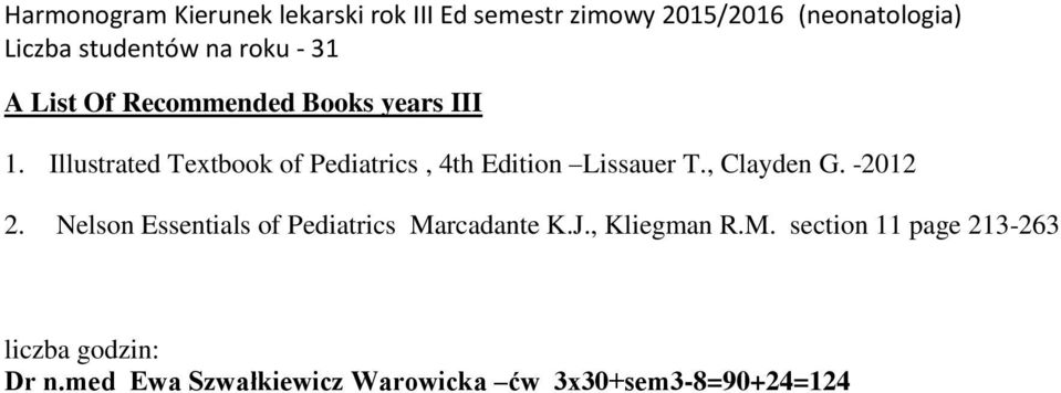, Clayden G. -2012 2. Nelson Essentials of Pediatrics Marcadante K.J.