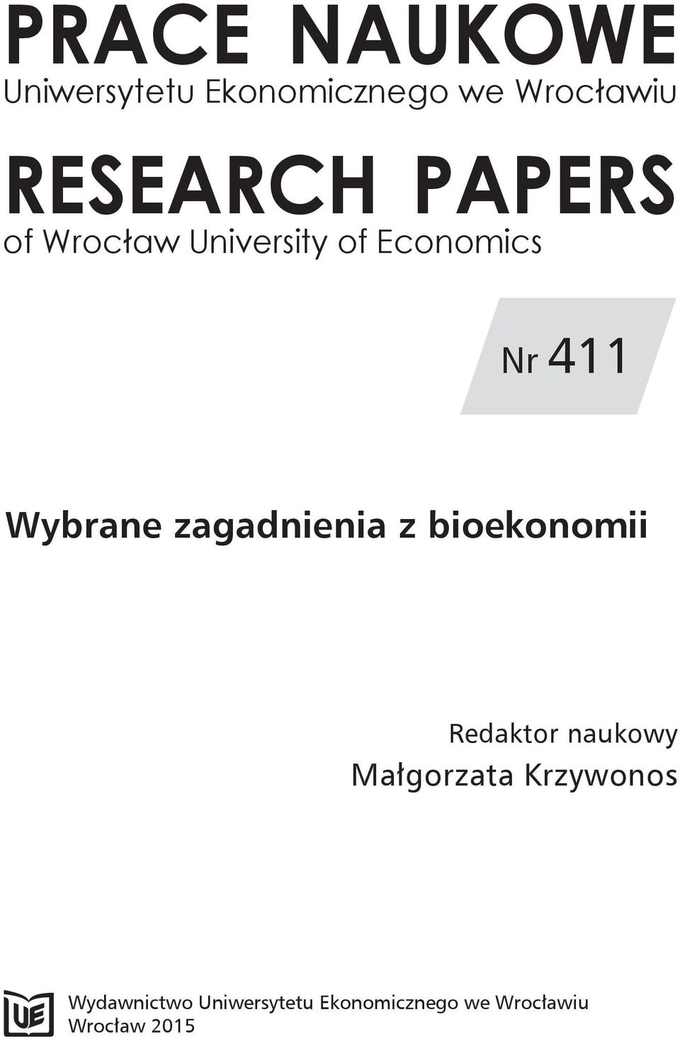 Wybrane zagadnienia z bioekonomii Redaktor naukowy Małgorzata