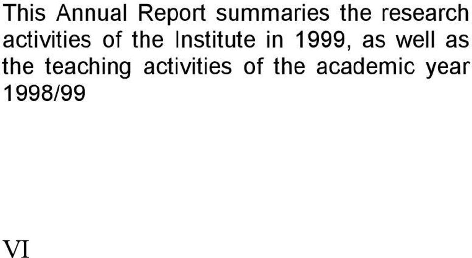 in 1999, as well as the teaching