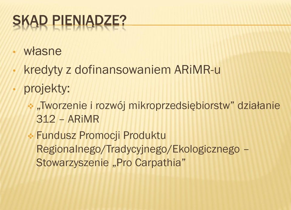 Tworzenie i rozwój mikroprzedsiębiorstw działanie 312