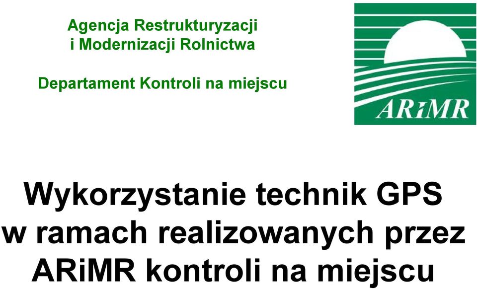 miejscu Wykorzystanie technik GPS w