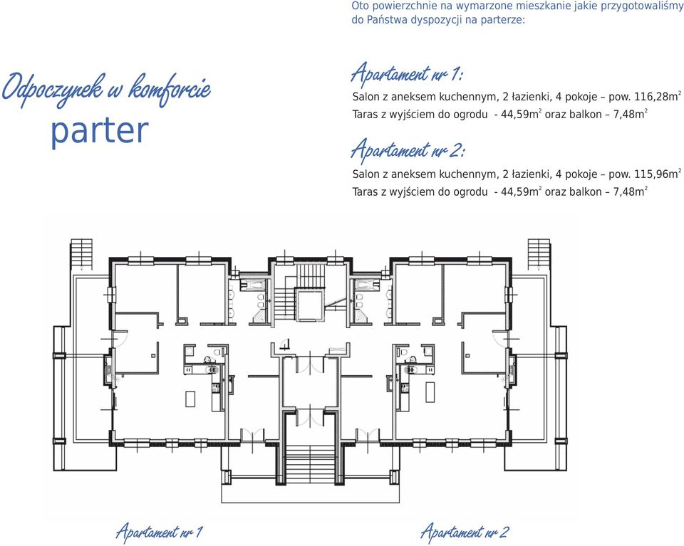 116,8m Taras z wyjściem do ogrodu - 44,59m oraz balkon 7,48m Apartament nr Salon z aneksem kuchennym,