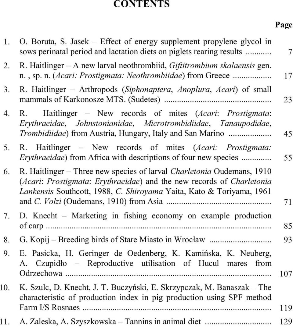Haitlinger Arthropods (Siphonaptera, Anoplura, Acari) of small mammals of Karkonosze MTS. (Sudetes)... 23 4. R.