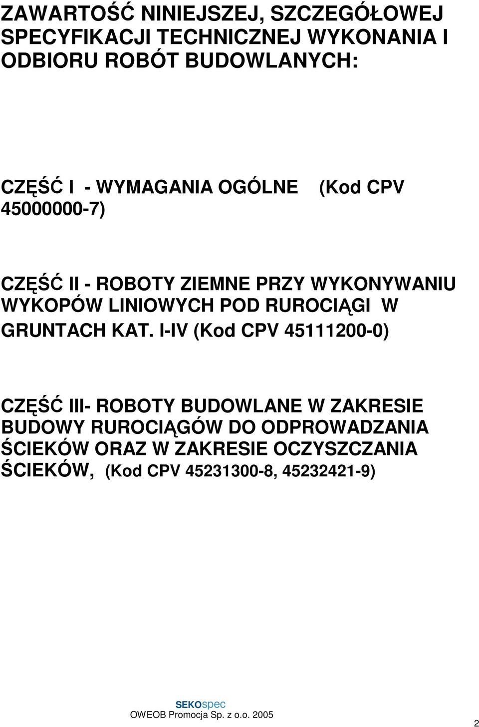 POD RUROCIĄGI W GRUNTACH KAT.