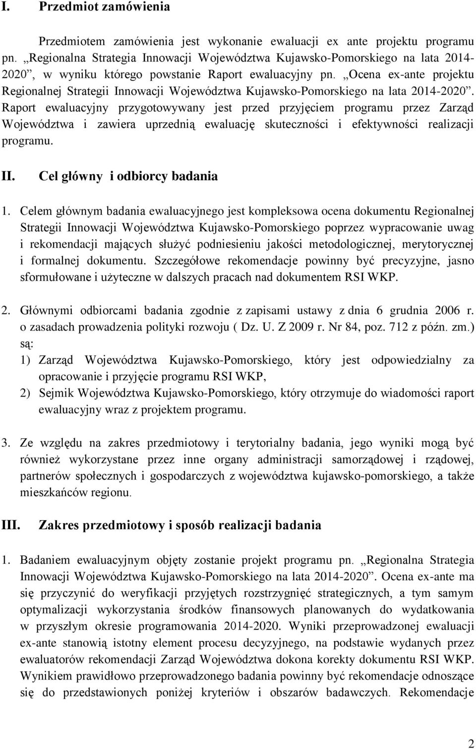 Ocena ex-ante projektu Regionalnej Strategii Innowacji Województwa Kujawsko-Pomorskiego na lata 2014-2020.