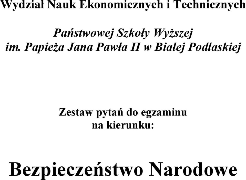 Papieża Jana Pawła II w Białej Podlaskiej