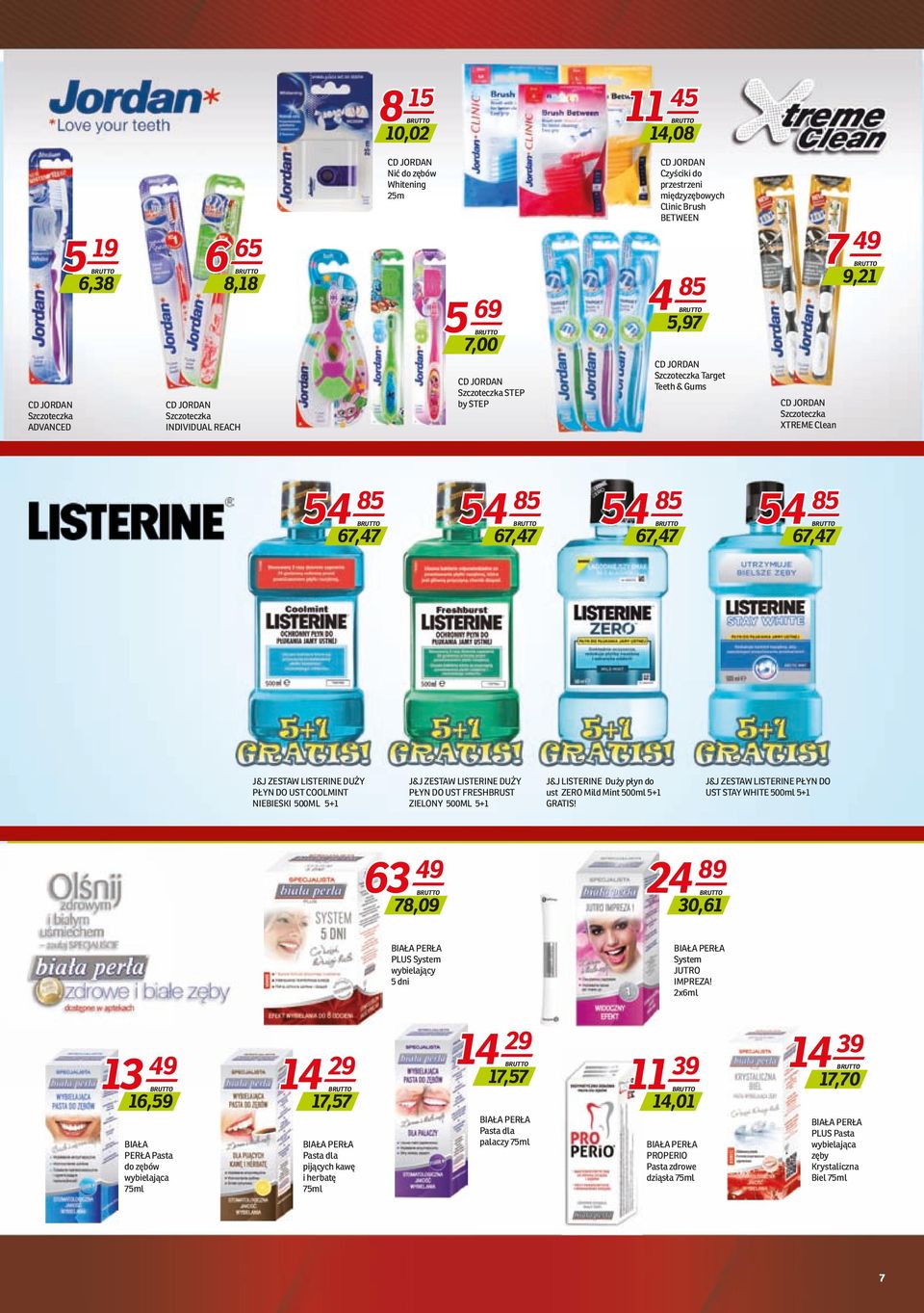 54 85 67,47 J&J ZESTAW LISTERINE DUŻY PŁYN DO UST COOLMINT NIEBIESKI 500ML 5+1 J&J ZESTAW LISTERINE DUŻY PŁYN DO UST FRESHBRUST ZIELONY 500ML 5+1 J&J LISTERINE Duży płyn do ust ZERO Mild Mint 500ml