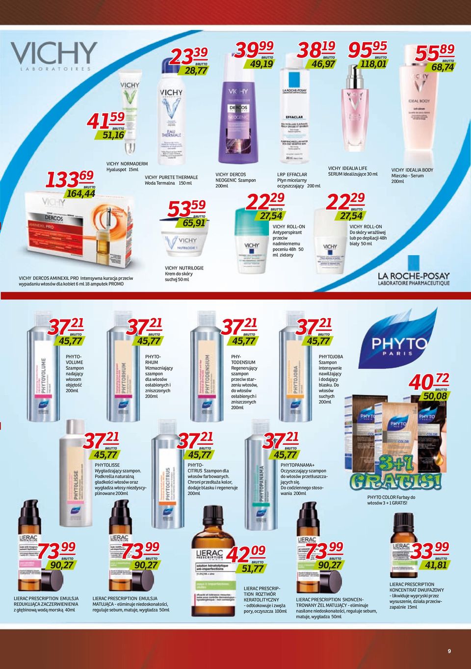 VICHY ROLL-ON Do skóry wrażliwej lub po depilacji 48h biały 50 ml VICHY IDEALIA BODY Mleczko - Serum VICHY DERCOS AMINEXIL PRO Intensywna kuracja przeciw wypadaniu włosów dla kobiet 6 ml 18 ampułek