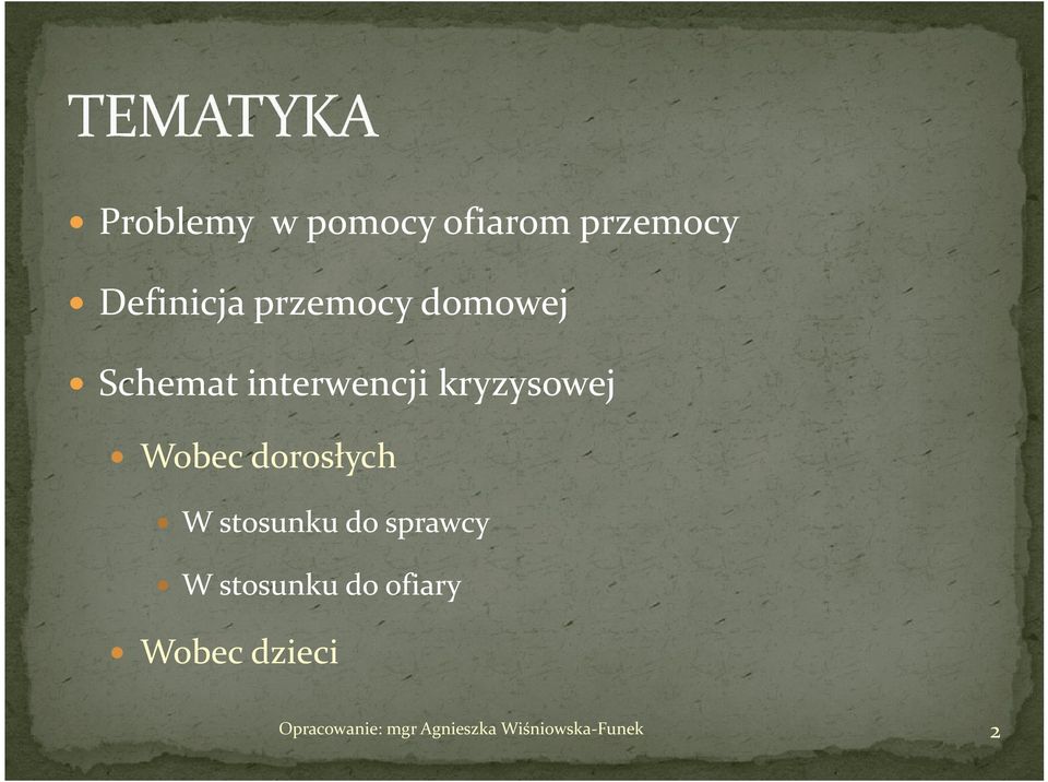 interwencji kryzysowej Wobec dorosłych W