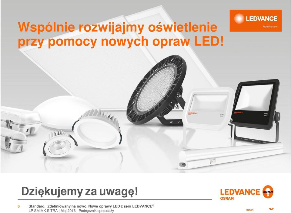 Dziękujemy za uwagę! 6 Standard.