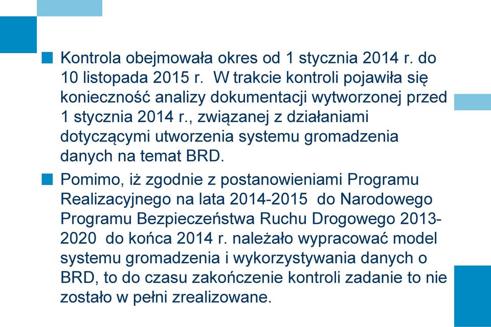 , związanej z działaniami dotyczącymi utworzenia systemu gromadzenia danych na temat BRD.