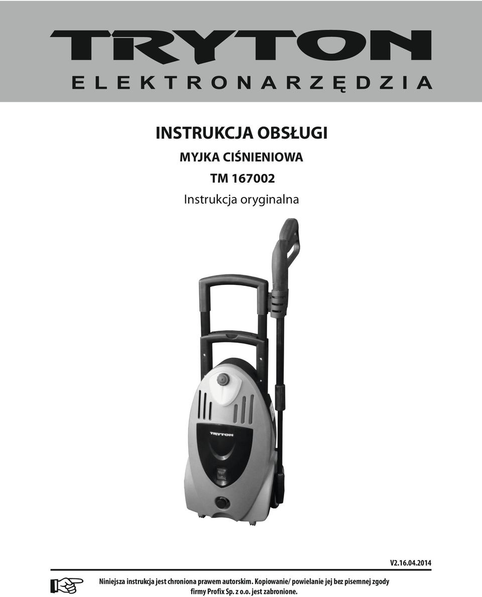 INSTRUKCJA OBSŁUGI. MYJKA CIŚNIENIOWA TM Instrukcja oryginalna - PDF Free  Download