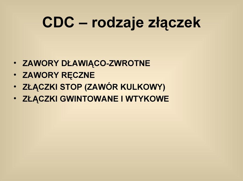 RĘCZNE ZŁĄCZKI STOP (ZAWÓR