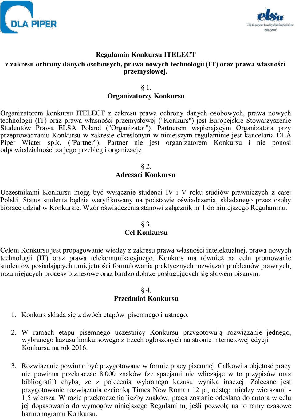 Stowarzyszenie Studentów Prawa ELSA Poland ("Organizator").