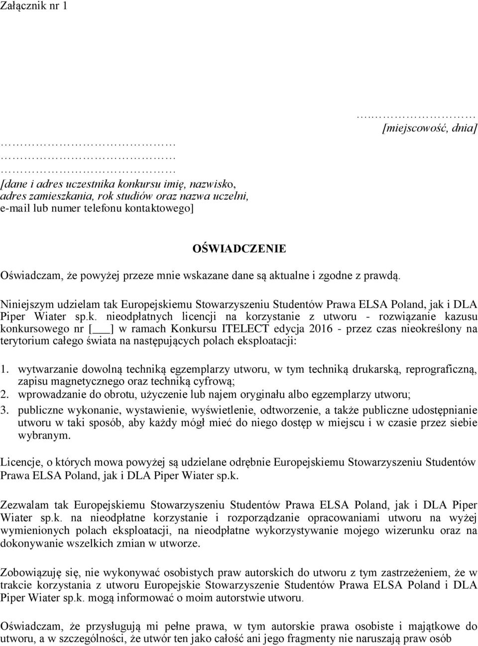 Niniejszym udzielam tak 