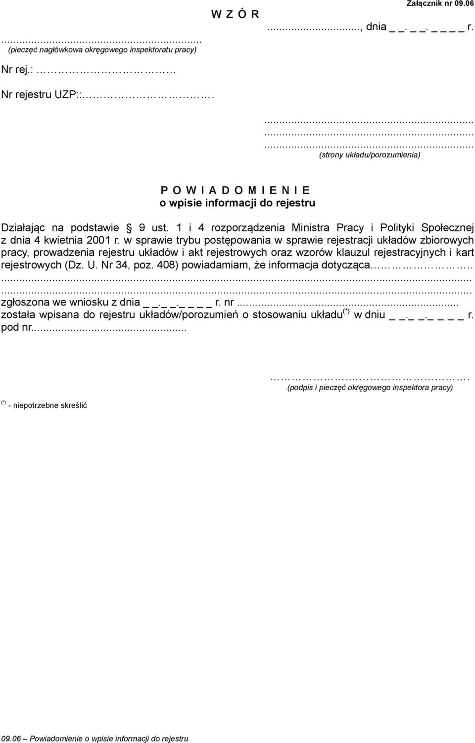 w sprawie trybu postępowania w sprawie rejestracji układów zbiorowych pracy, prowadzenia rejestru układów i akt rejestrowych oraz wzorów klauzul rejestracyjnych i kart