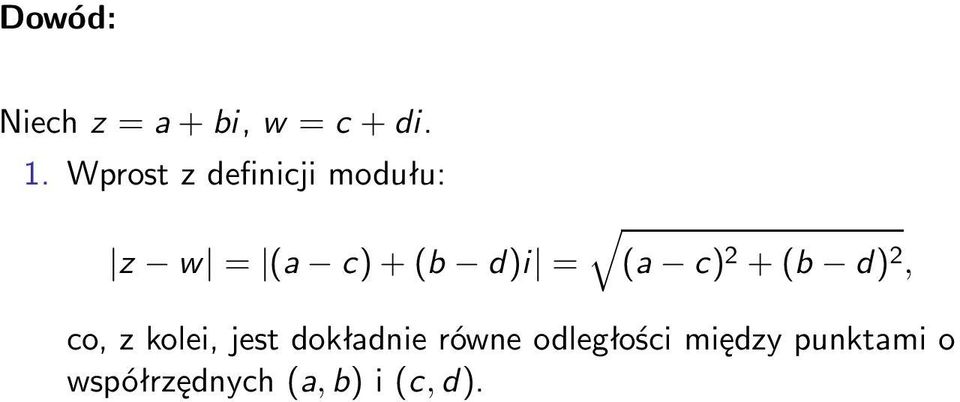 = (a c) 2 + (b d) 2, co, z kolei, jest dokładnie