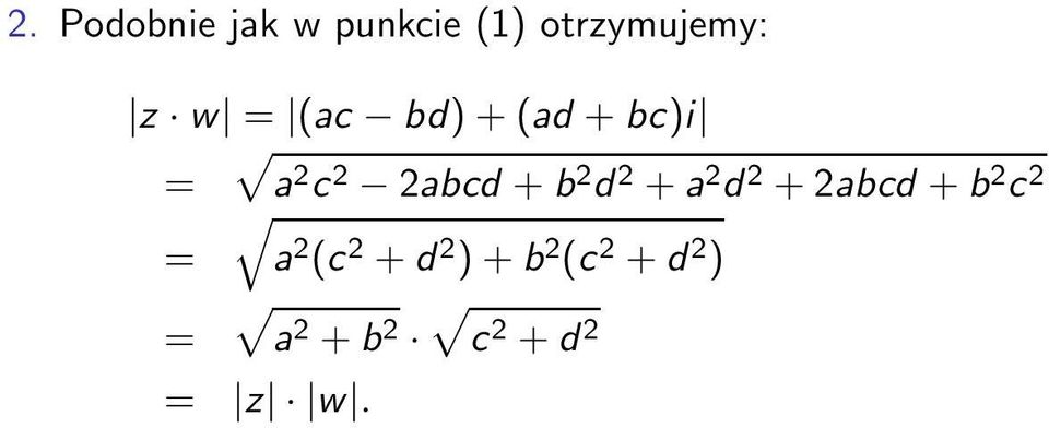 d 2 +a 2 d 2 +2abcd +b 2 c 2 = a 2 (c 2 +d 2