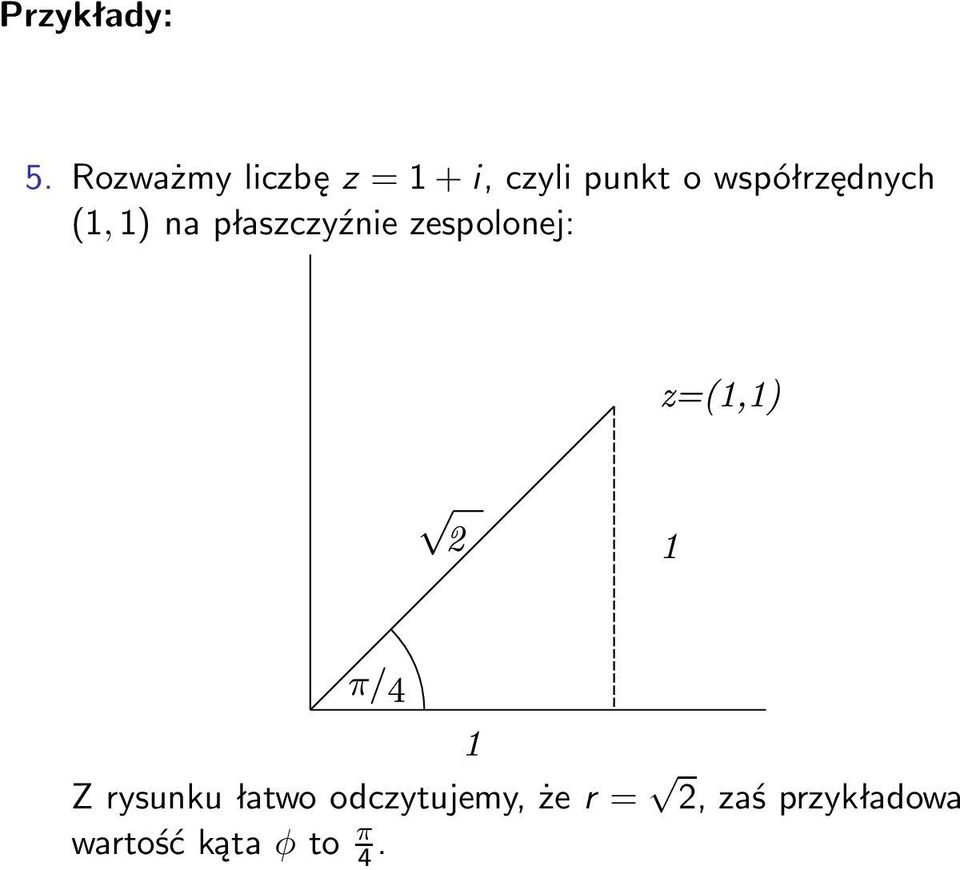 +i,czylipunktowspółrzędnych (1, 1) na