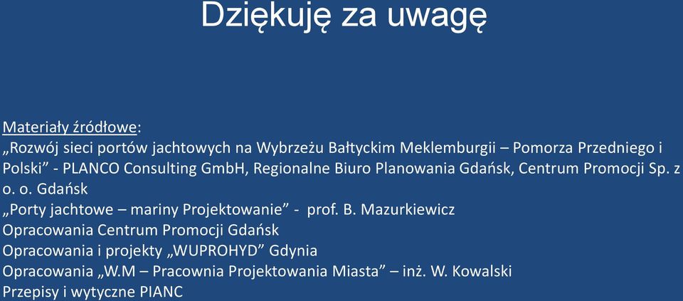o. Gdańsk Porty jachtowe mariny Projektowanie - prof. B.