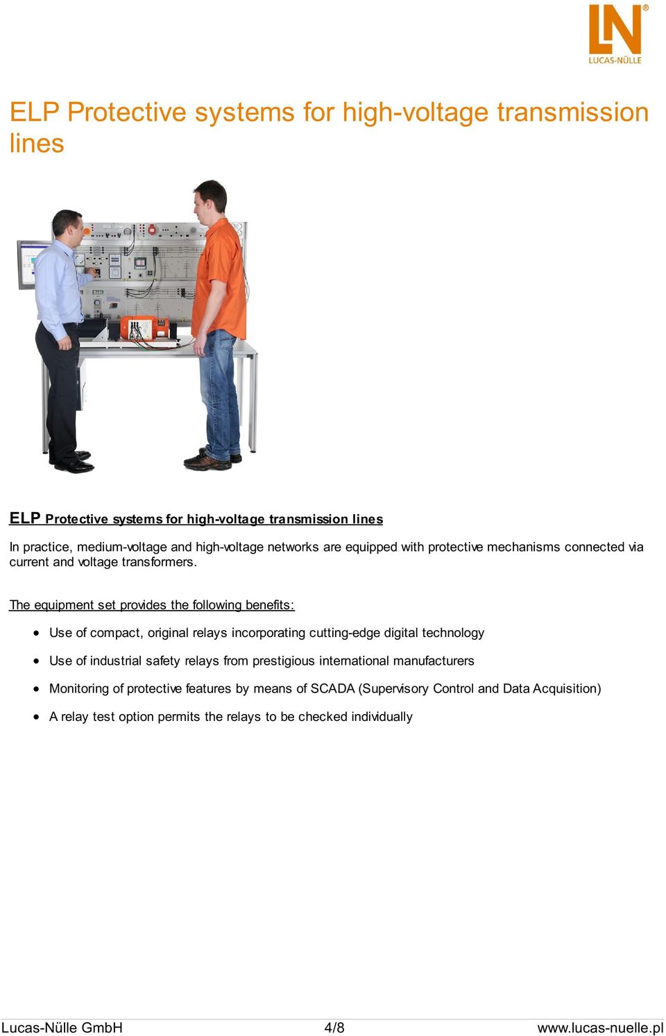 The equipment set provides the following benefits: Use of compact, original relays incorporating cutting-edge digital technology Use of industrial safety relays from