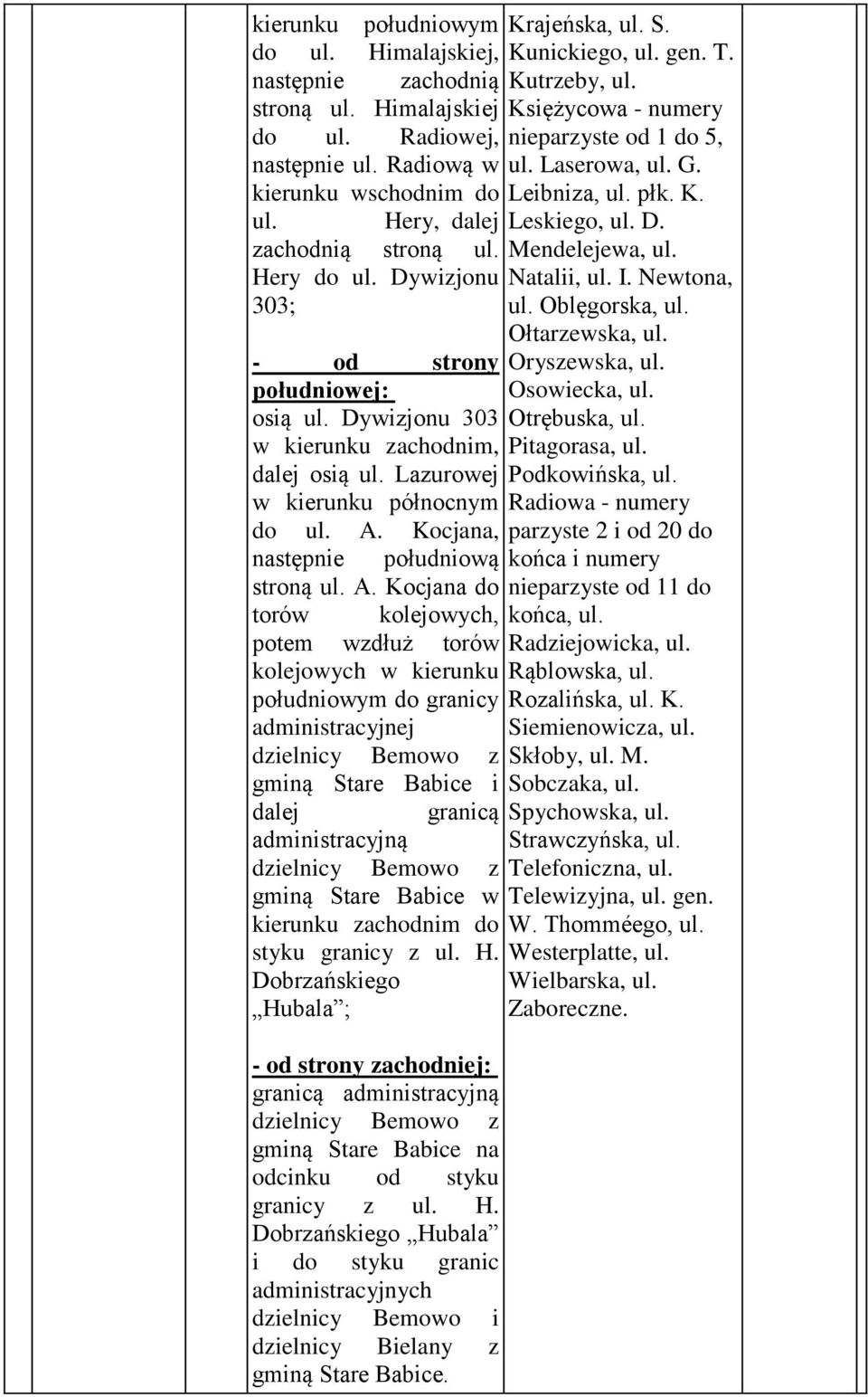 Kocjana, następnie południową stroną ul. A.