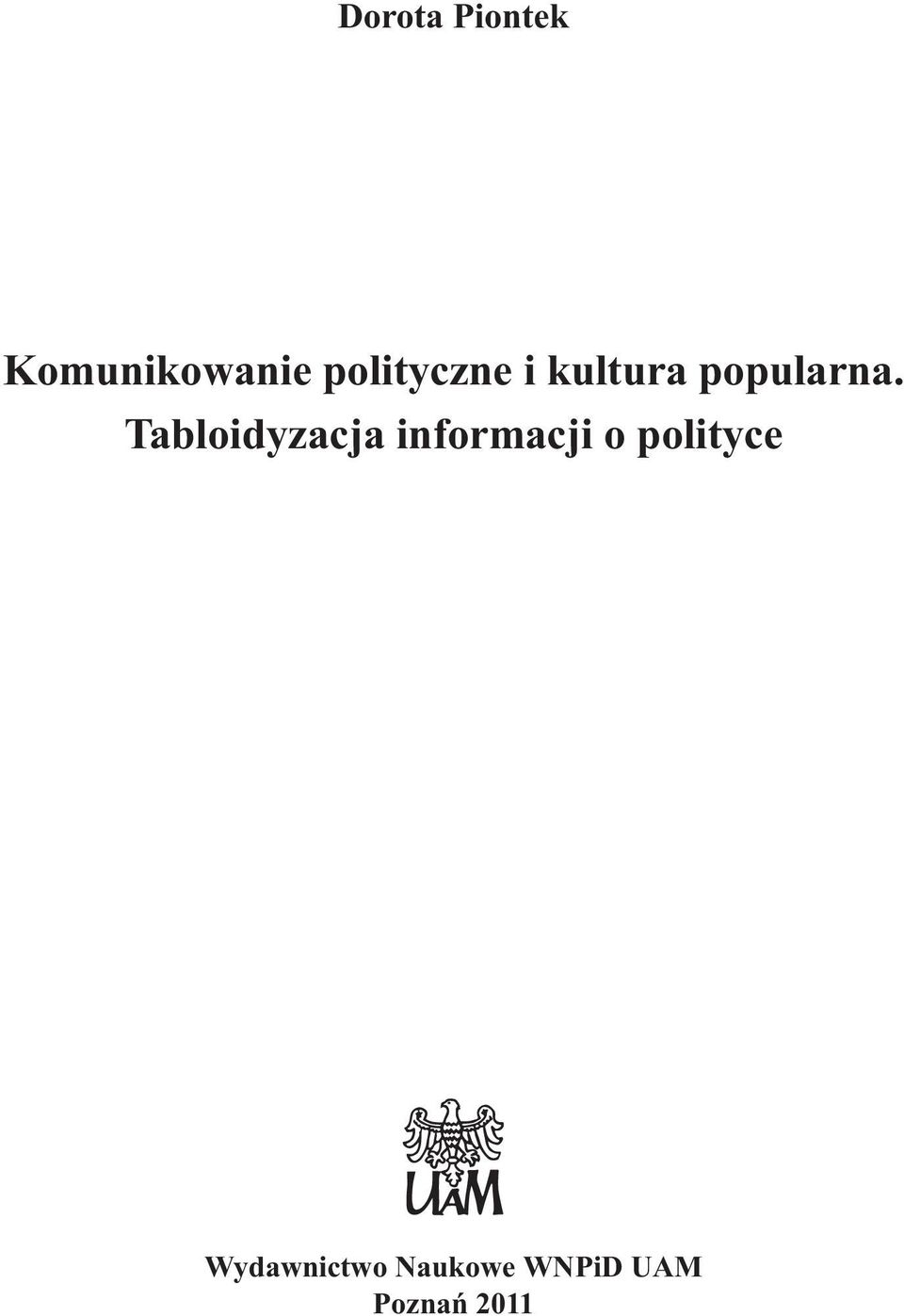 Tabloidyzacja informacji o