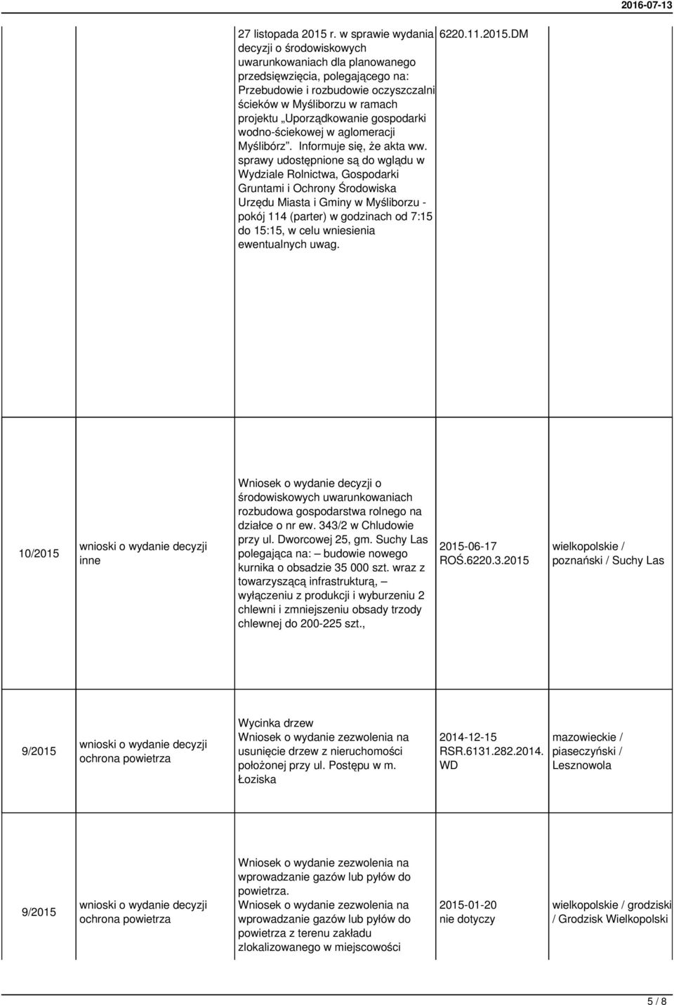 DM decyzji o środowiskowych uwarunkowaniach dla planowanego przedsięwzięcia, polegającego na: Przebudowie i rozbudowie oczyszczalni ścieków w Myśliborzu w ramach projektu Uporządkowanie gospodarki