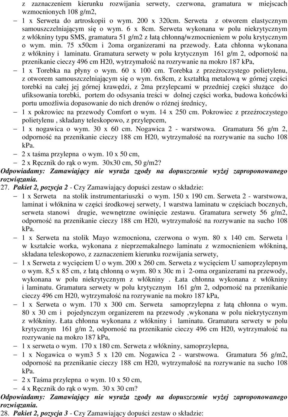 min. 75 x50cm i 2oma organizerami na przewody. Łata chłonna wykonana z włókniny i laminatu.