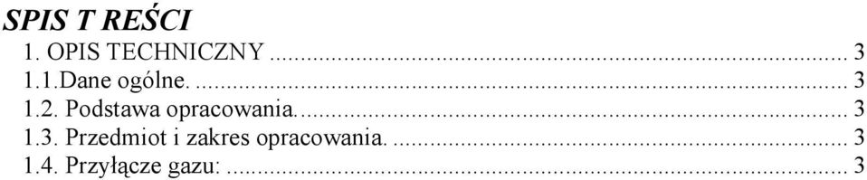 Podstawa opracowania... 3 