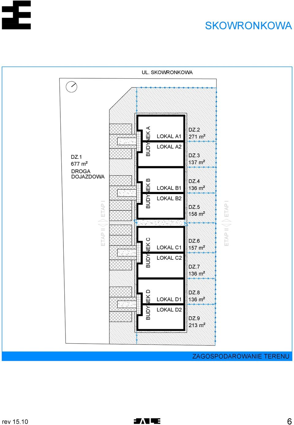 B1 LOKAL B2 DZ.2 271 m² DZ.3 137 m² DZ.4 136 m² DZ.