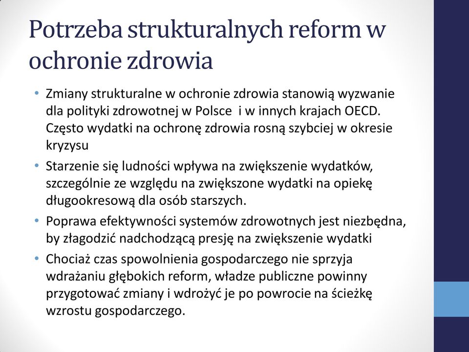 na opiekę długookresową dla osób starszych.