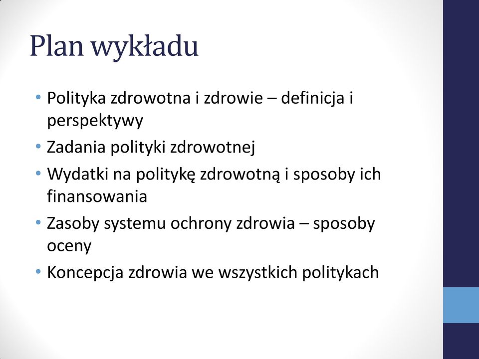 zdrowotną i sposoby ich finansowania Zasoby systemu ochrony