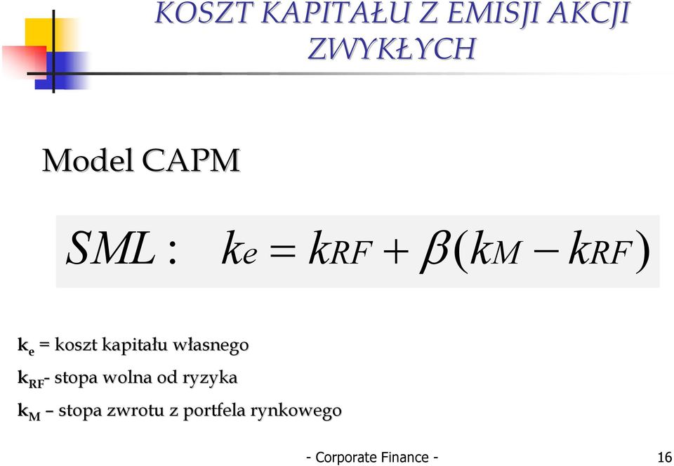 własnego RF - stopa wolna od ryzya M stopa