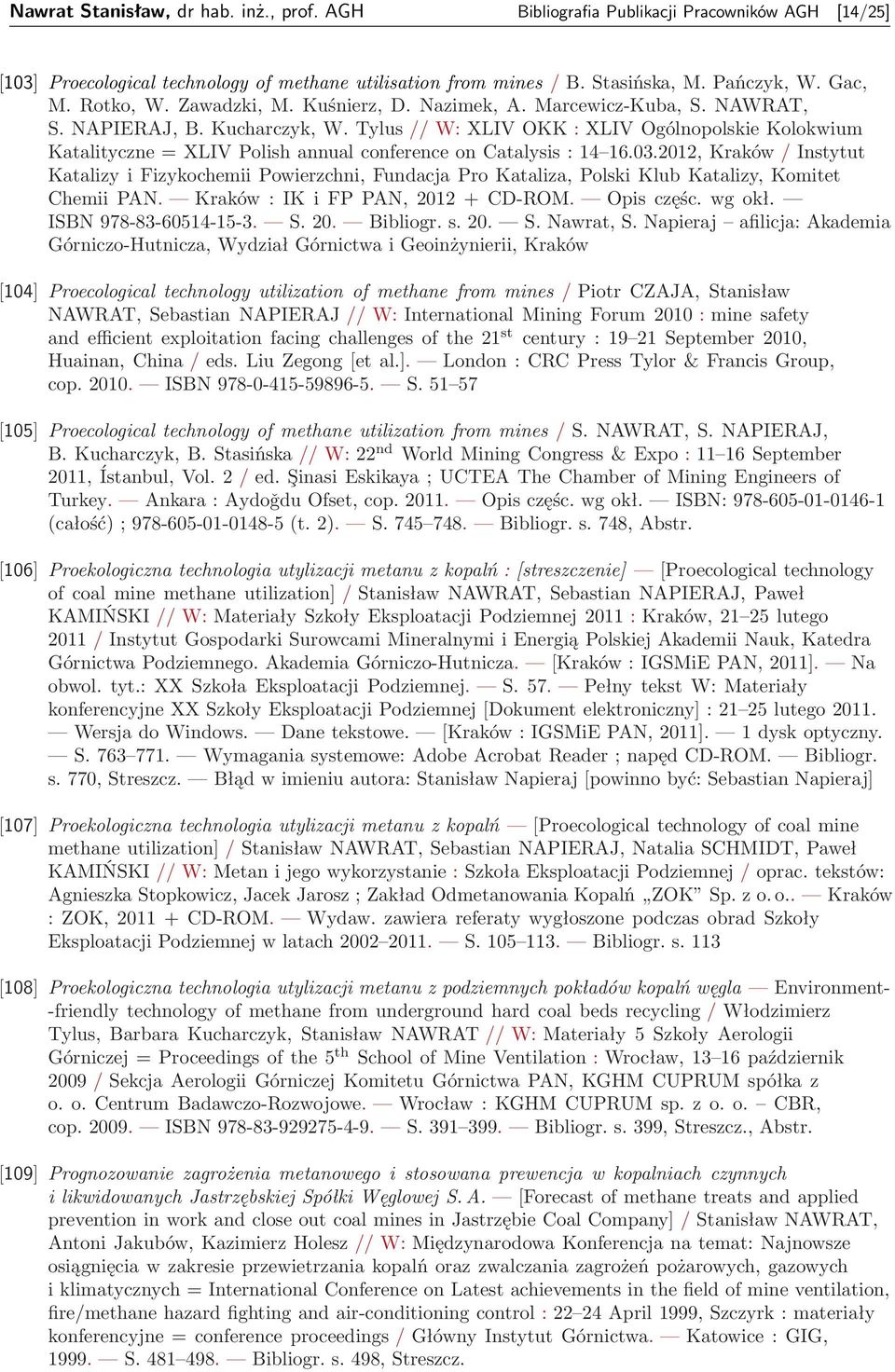 Tylus // W: XLIV OKK : XLIV Ogólnopolskie Kolokwium Katalityczne = XLIV Polish annual conference on Catalysis : 14 16.03.
