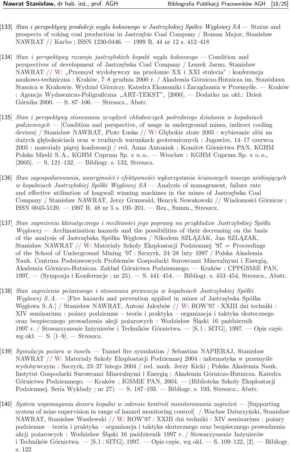 Coal Company / Roman Major, Stanisław NAWRAT // Karbo ; ISSN 1230-0446. 1999 R. 44 nr 12 s.